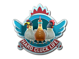 Hard Cluck Life (Foil)